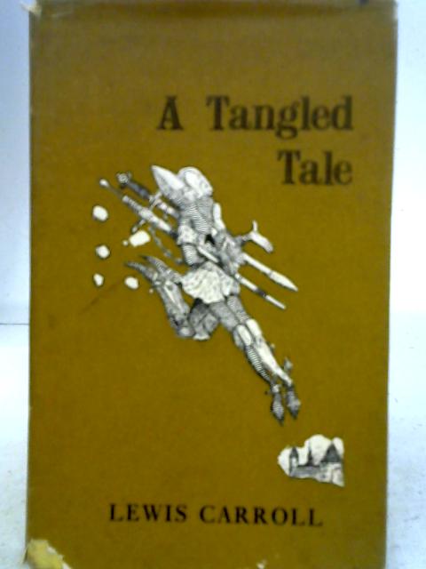 A Tangled Tale By Lewis Carroll