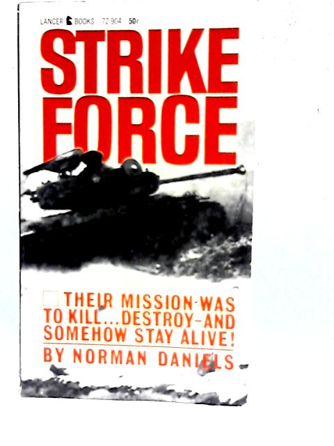 Strike Force By Norman Daniels
