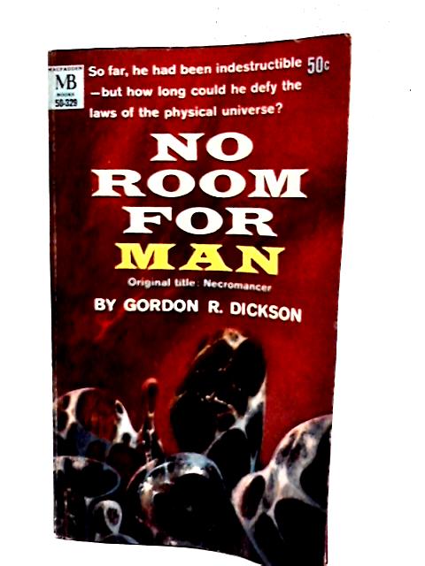 No Room For Man By Gordon R. Dickson