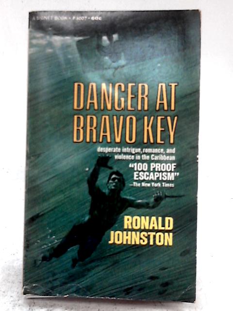 Danger at Bravo Key By Ronald Johnston