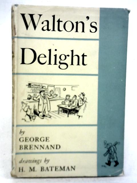 Walton's Delight By George Brennand