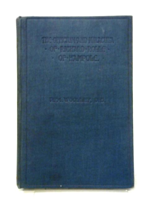 The Officium and Miracula of Richard Rolle of Hampole By R M Woolley (ed.)