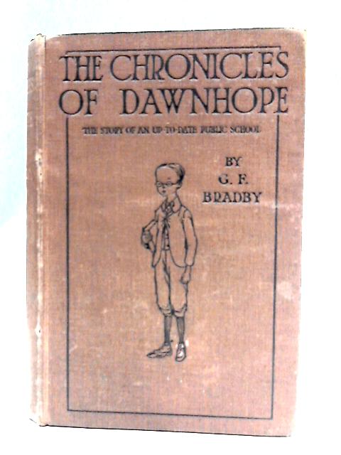 The Chronicles of Dawnhope von G. F. Bradby