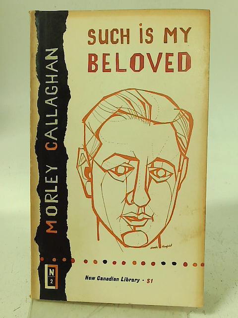 Such Is My Beloved By Morley Callaghan