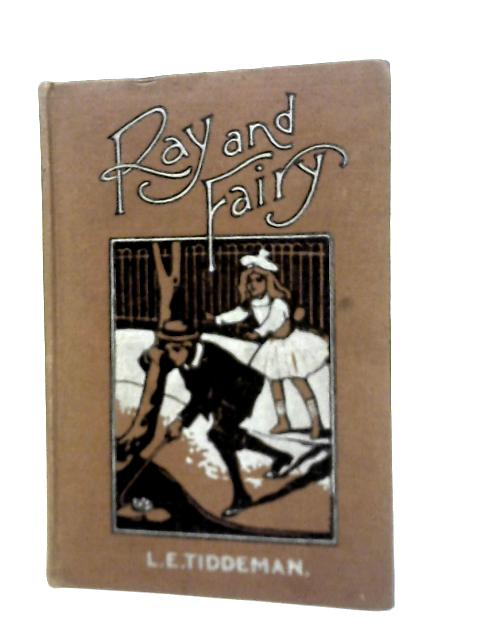 Ray and Fairy By L. E. Tiddeman