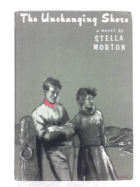 The Unchanging Shore By Stella Morton