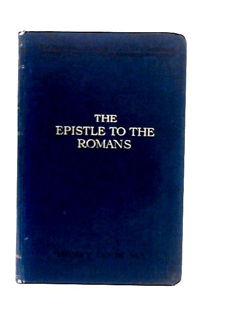 The Epistle To The Romans By Henry Cook