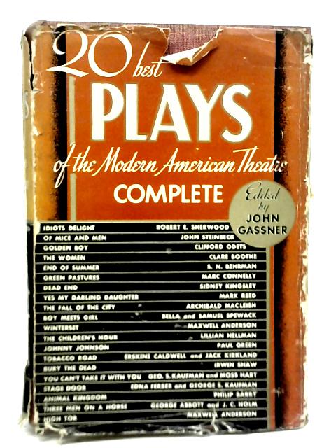 Twenty Best Plays of The Modern American Theatre von John Gassner