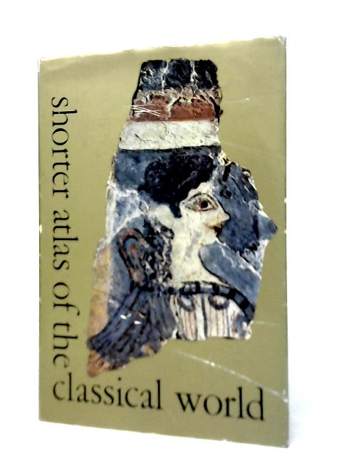 Shorter Atlas of the Classical World von H.H. Scullard A.A.M. Van Der Heyden