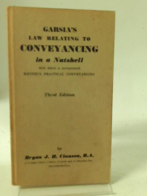Garsia's Law Relating To Conveyancing In A Nutshell By Bryan J. H. Clauson