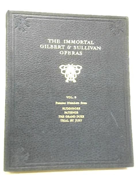 The Immortal Operas of Gilbert and Sullivan Vol 3 von H Lytton