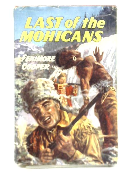 Last of The Mohicans By J. Fenimore Cooper