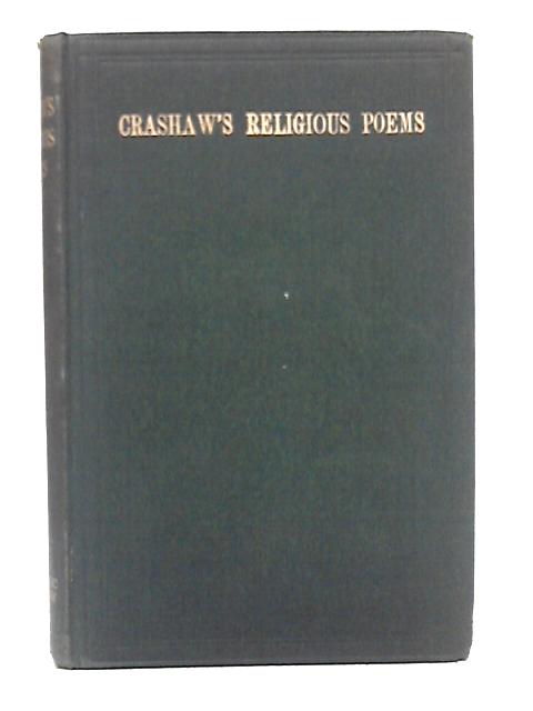 The Religious Poems of Richard Crashaw By R. A. Eric Shephard