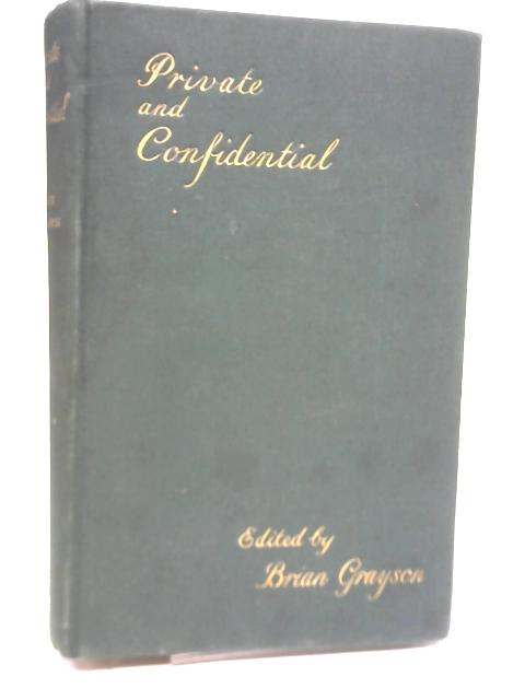 Private and Confidential By Brian Grayson