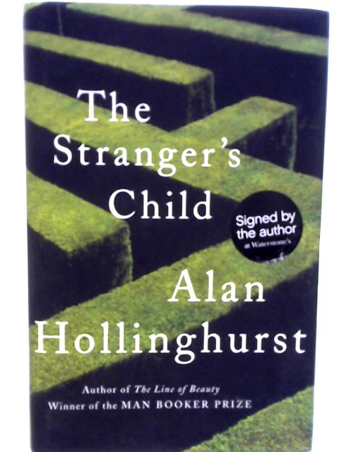 The Stranger's Child By Alan Hollinghurst