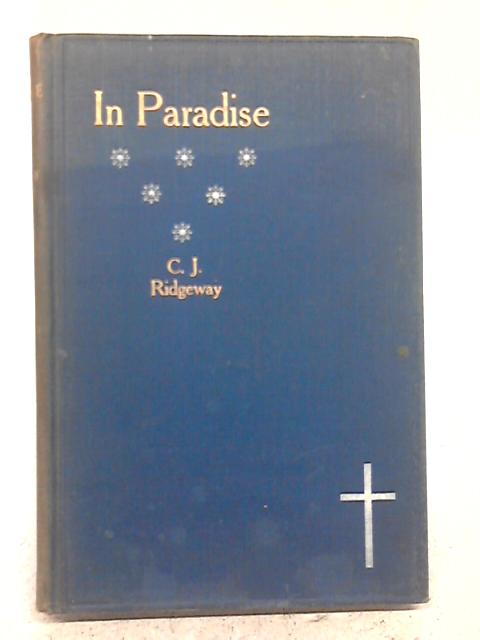 In Paradise : A Course of Lectures Given in Christ Church Lancaster Gate von Charles J. Ridgeway