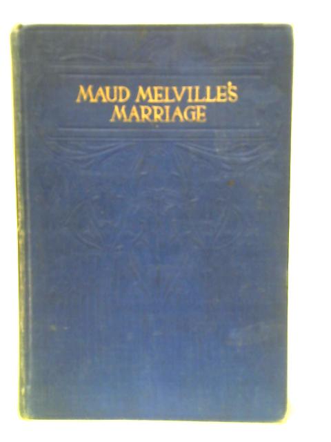 Maud Melville's Marriage By E. Green
