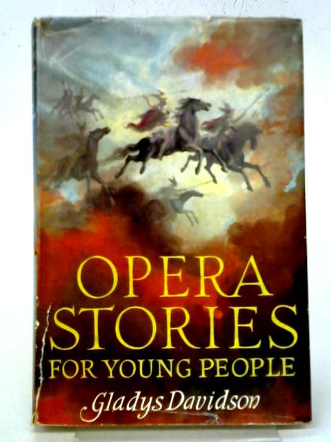 Opera Stories For Young People von Gladys Davidson