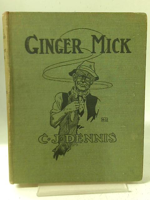 The Moods of Ginger Mick By C J Dennis