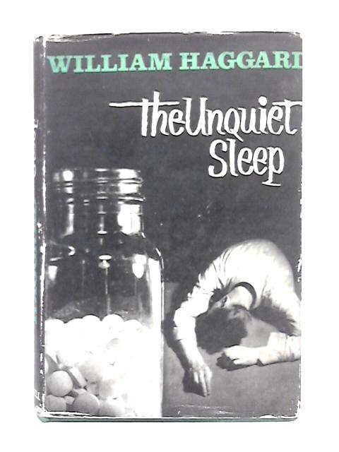 The Unquiet Sleep By William Haggard
