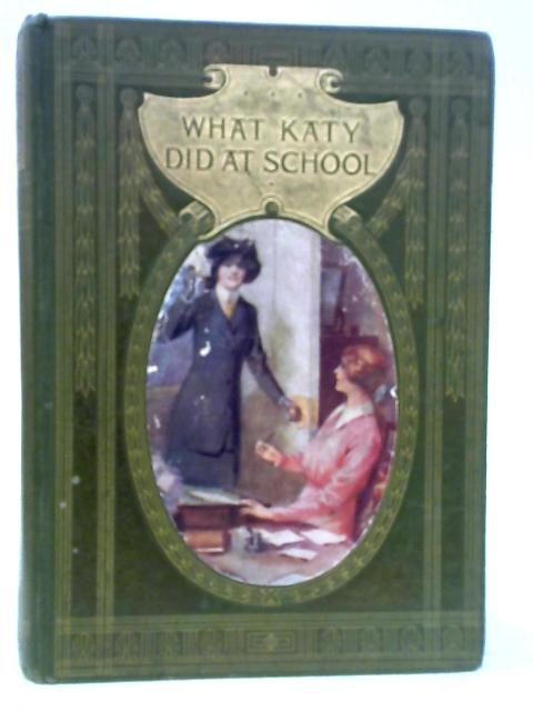 What Katy Did At School By Susan Coolidge