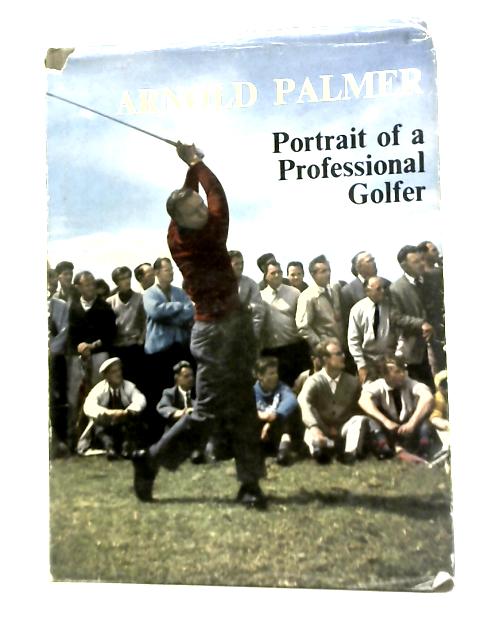 Portrait of a Professional Golfer By Arnold Palmer