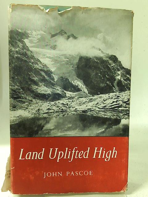 Land Uplifted High By John Pascoe