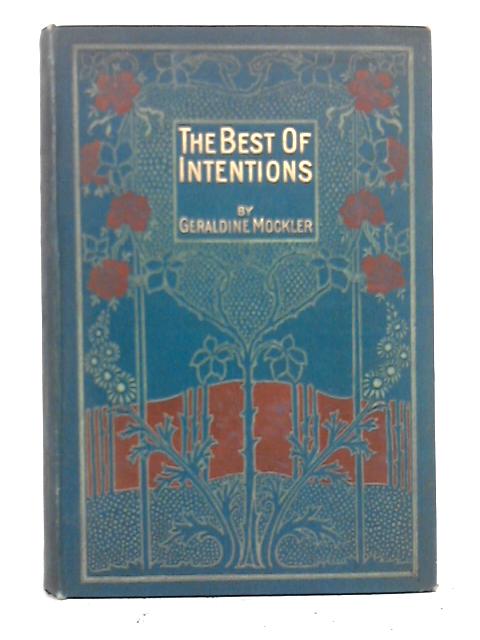 The Best of Intentions: A Story of A Brother and Sister By Geraldine Mockler