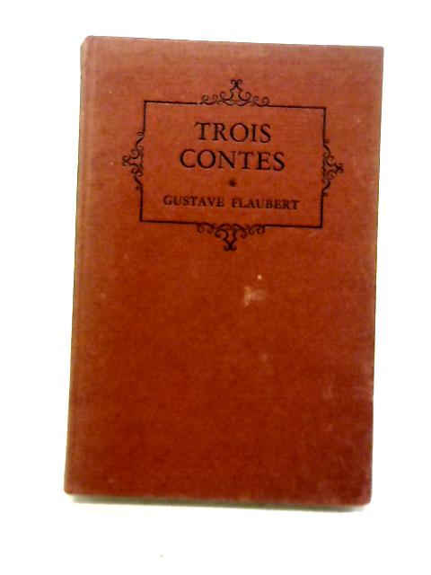 Trois Contes By Gustave Flaubert