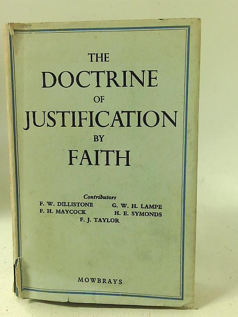 The Doctrine of Justification by Faith par F. W. Dillistone et al