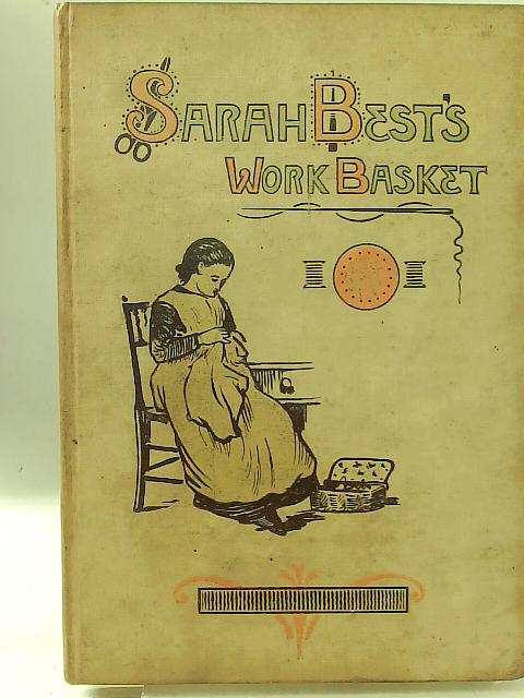 Sarah Best's Work-Basket von Mary H Pickersgill-Cunliffe