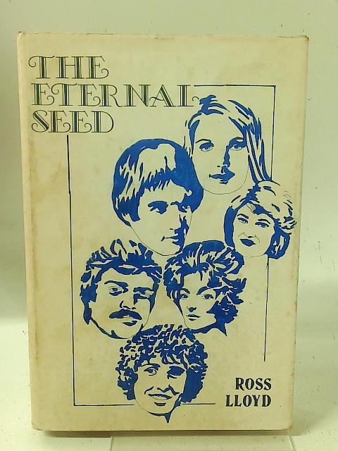 The Eternal Seed By Ross Lloyd