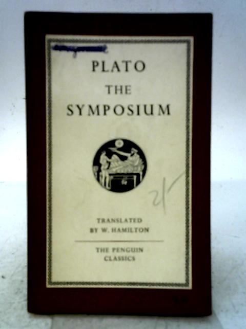 The Symposium By Plato  Walter Hamilton