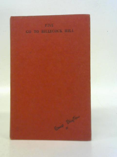 Five Go to Billycock Hill By Enid Blyton