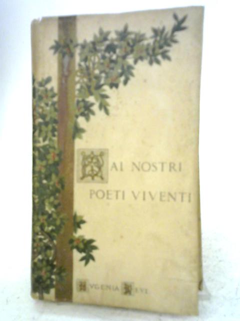 Dai Nostri Poeti Viventi By Unstated