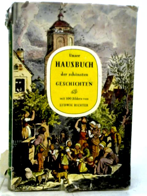 Unser Hausbuch der schonsten Geschichten By Jens Carstensen (ed.)