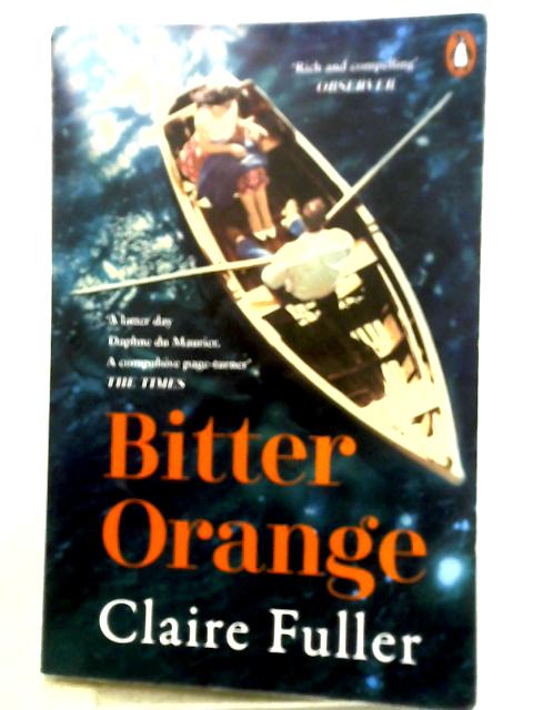 Bitter Orange By Claire Fuller