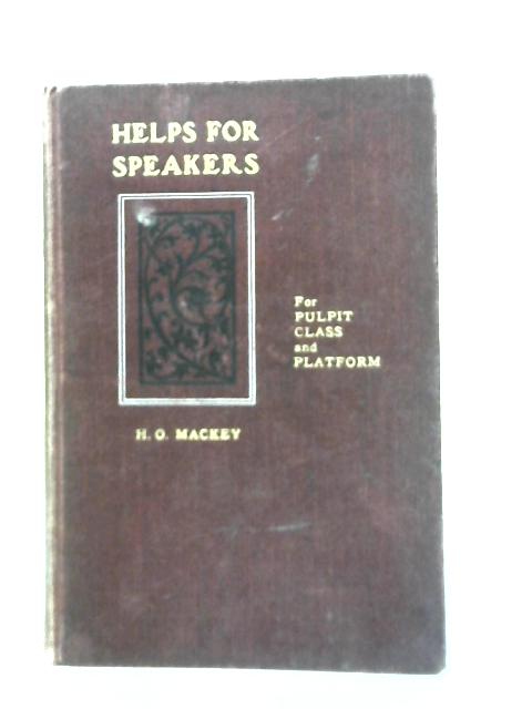 Helps for Speakers By Rev. H. O. Mackey