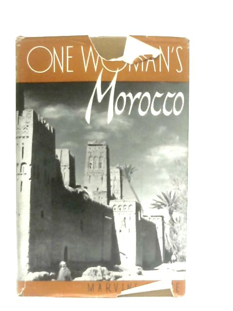 One Woman's Morocco By Marvine Howe