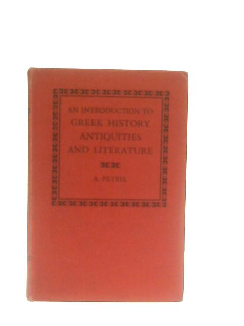 Introduction to Greek History, Antiquities and Literature By Alexander Petrie