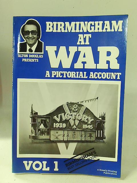 Birmingham at War: v. 1 par Alton Douglas et al