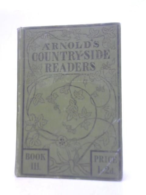 Arnold's Country-Side Readers Book III By Unstated