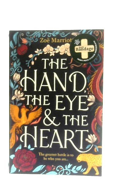 The Hand, The Eye and The Heart By Zoe Marriott