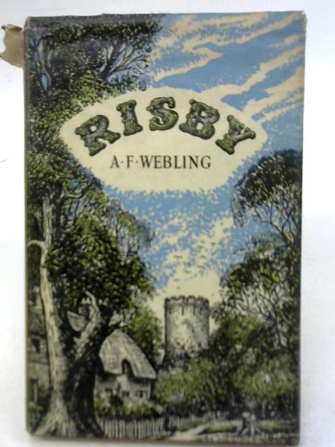 Risby by A. F. Webling By A. F. Webling