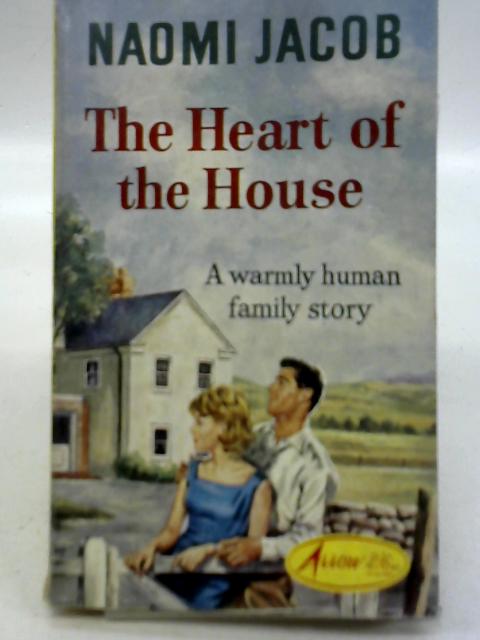 The Heart of The House By Naomi Jacob