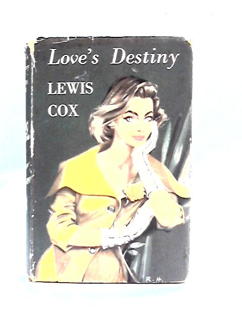 Love's Destiny By Lewis Cox