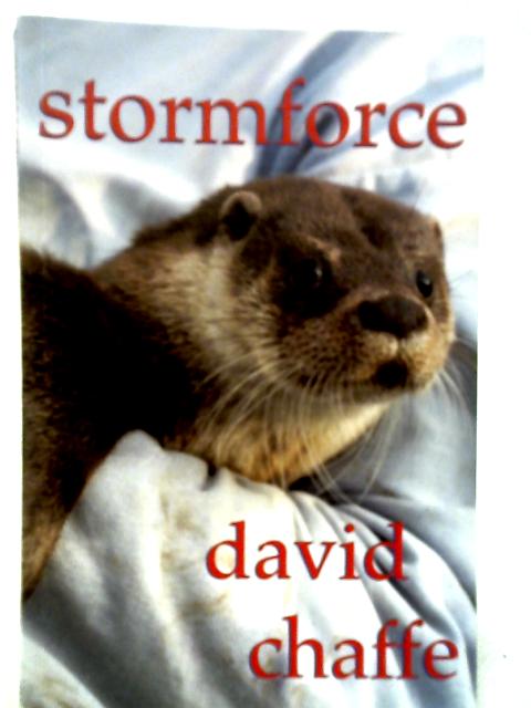 Stormforce, an Otter's Tale - english von David Chaffe