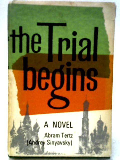 The Trial Begins - english By Abram Tertz