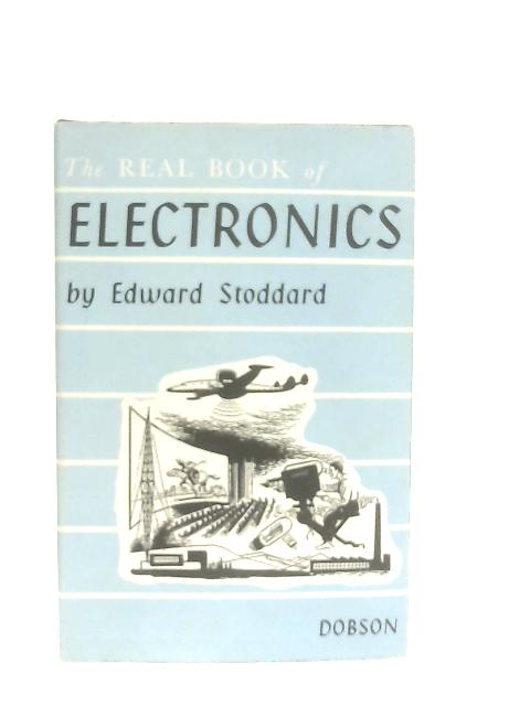 The Real Book of Electronics By Edward Stoddard
