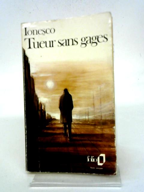 Tueur Sans Gages By Eugene Ionesco